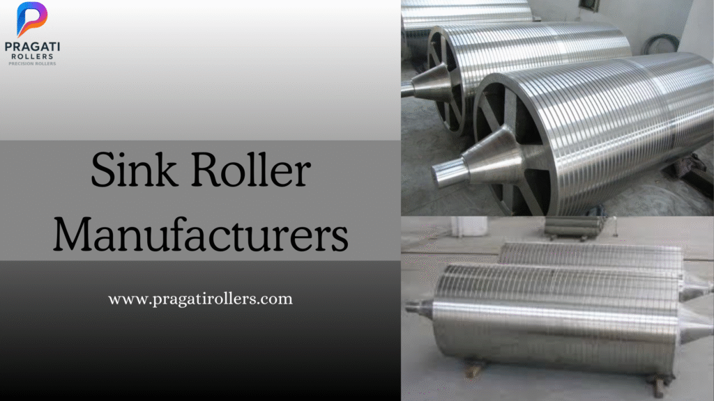 Sink Roller Manufacturers